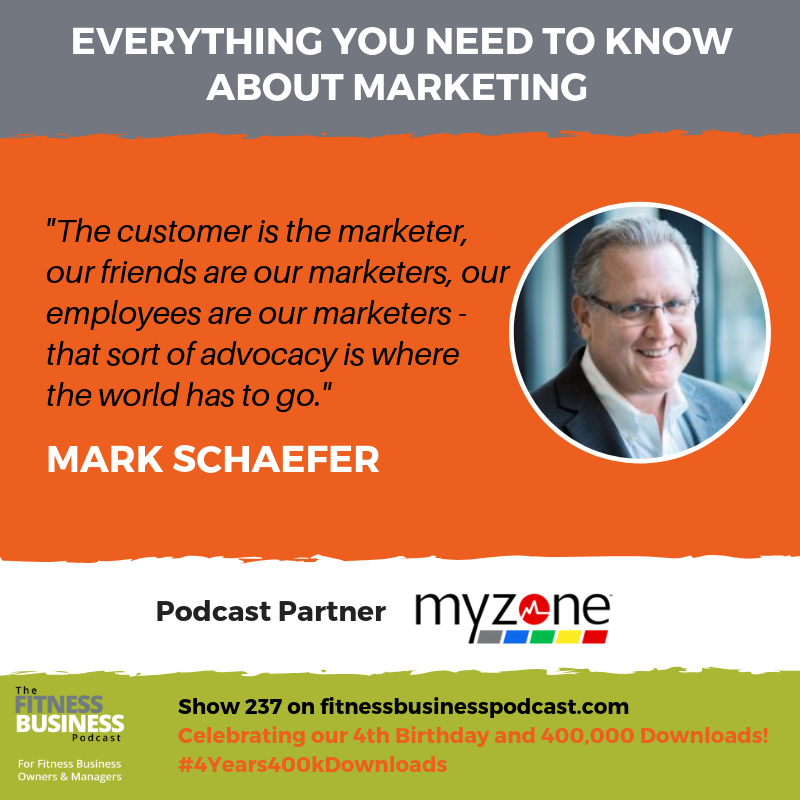 Learnings From Mark Schaefer on The Fitness Business Podcast - Active ...